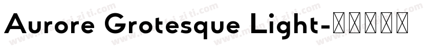 Aurore Grotesque Light字体转换